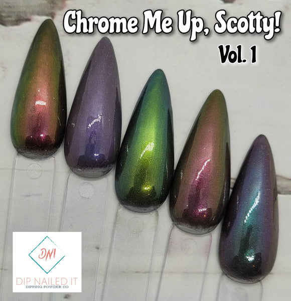 Chrome Me Up, Scotty|Dip Nailed It|Chrome Dip Powder Collection